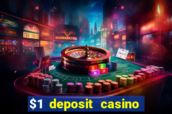 $1 deposit casino nz real money