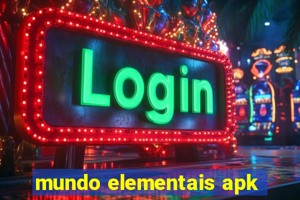 mundo elementais apk