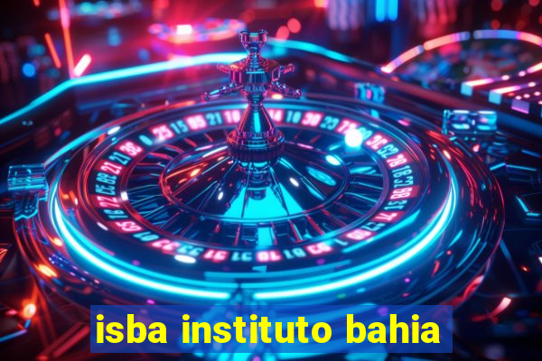 isba instituto bahia