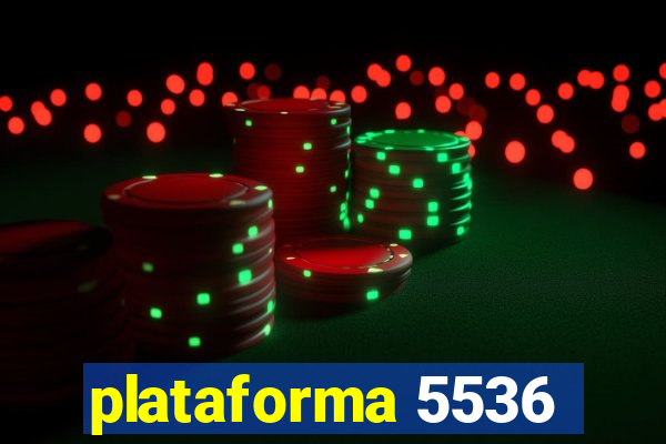 plataforma 5536