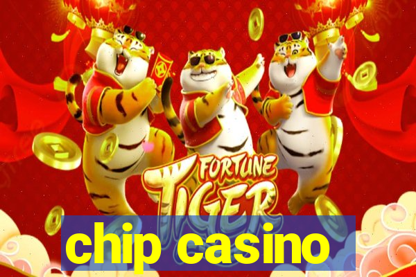 chip casino