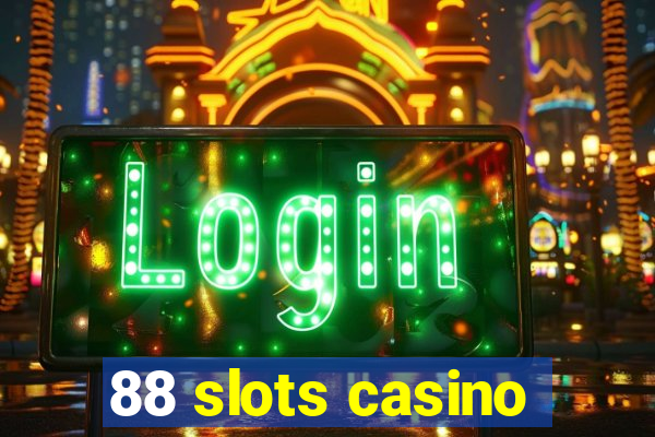 88 slots casino