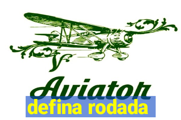 defina rodada