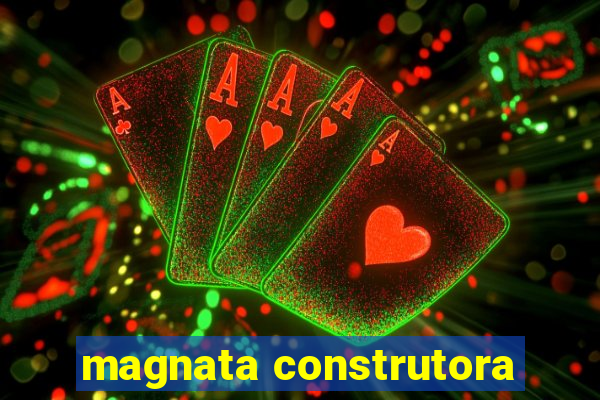 magnata construtora