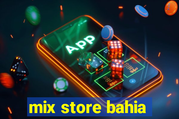 mix store bahia