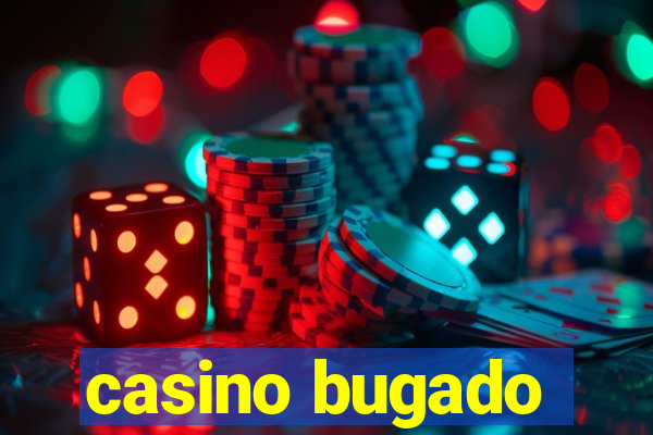 casino bugado