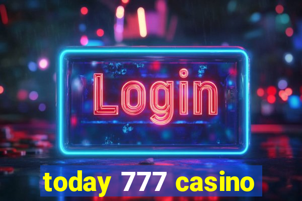 today 777 casino