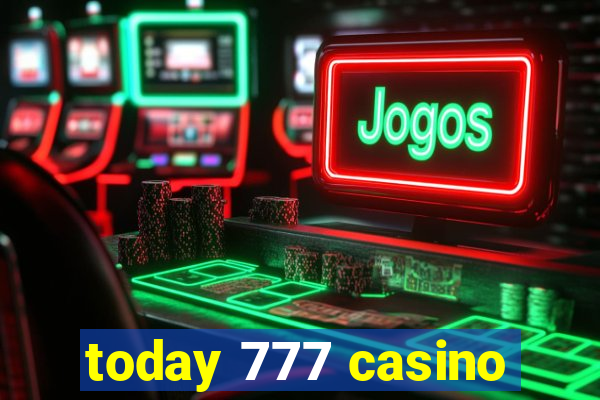 today 777 casino