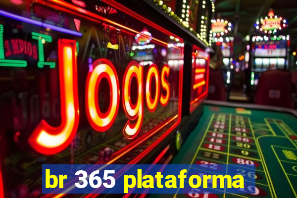 br 365 plataforma