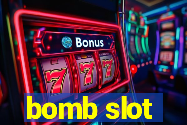 bomb slot