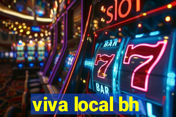 viva local bh