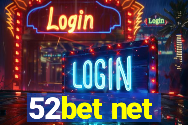 52bet net