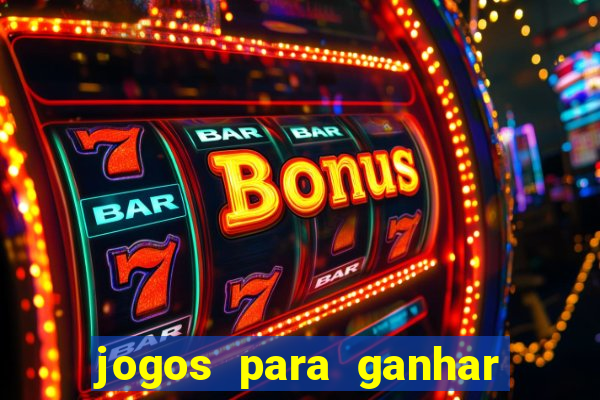 jogos para ganhar dinheiro sem depositar