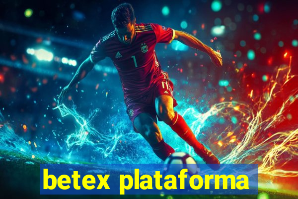 betex plataforma