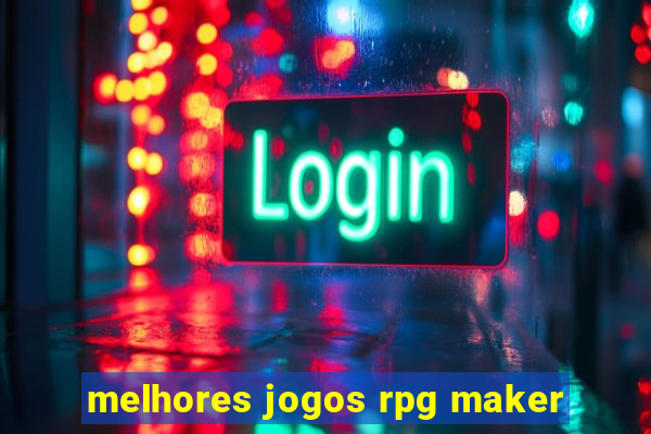 melhores jogos rpg maker