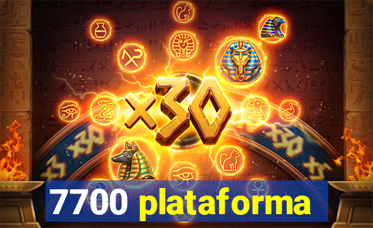 7700 plataforma