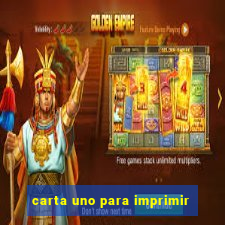carta uno para imprimir