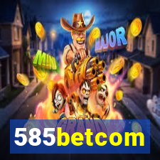 585betcom