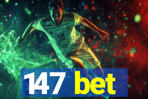 147 bet
