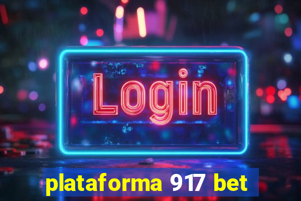 plataforma 917 bet