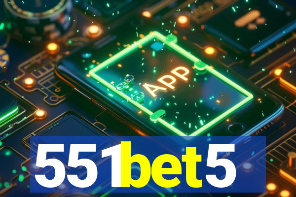 551bet5