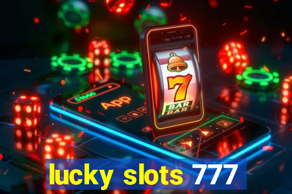 lucky slots 777