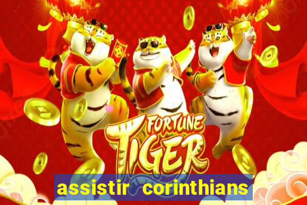 assistir corinthians fut max