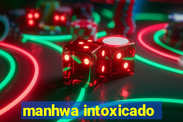 manhwa intoxicado