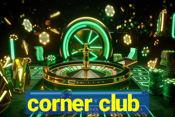 corner club