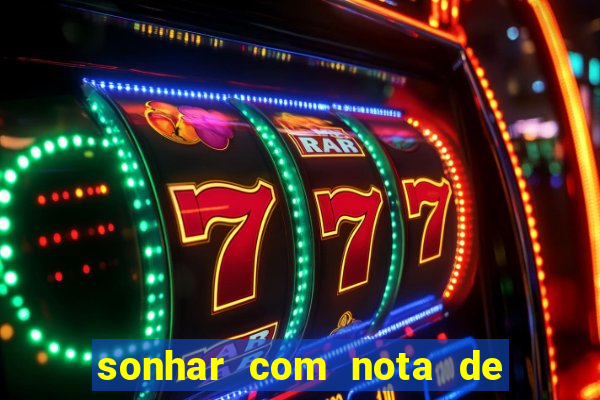 sonhar com nota de 5 reais jogo do bicho