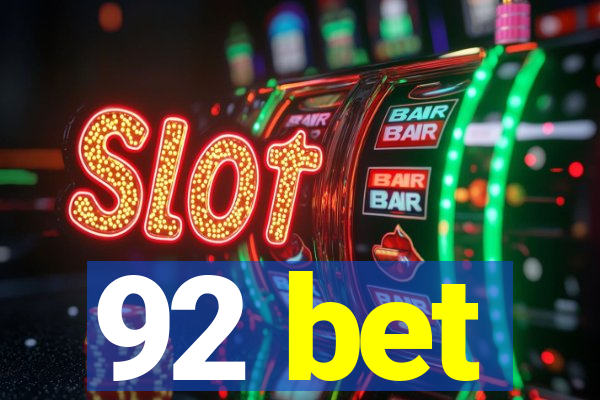 92 bet