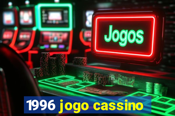 1996 jogo cassino