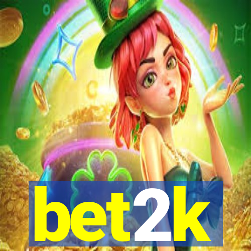 bet2k