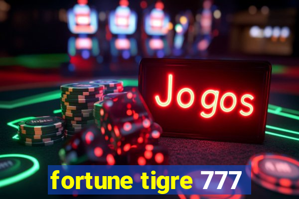 fortune tigre 777