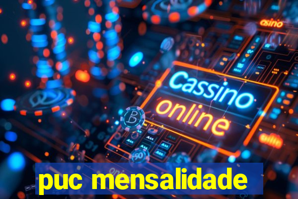 puc mensalidade
