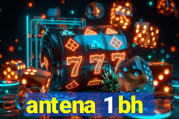 antena 1 bh