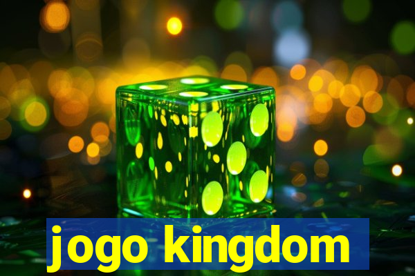 jogo kingdom