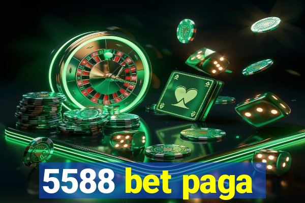5588 bet paga