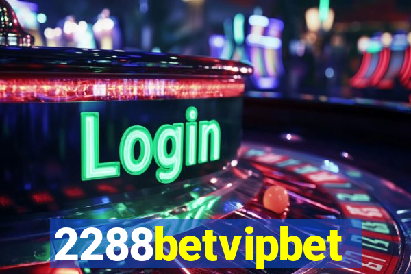 2288betvipbet