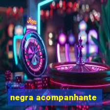 negra acompanhante