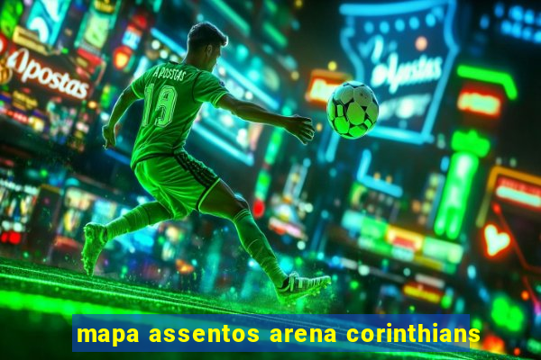 mapa assentos arena corinthians
