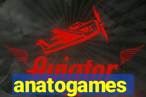 anatogames