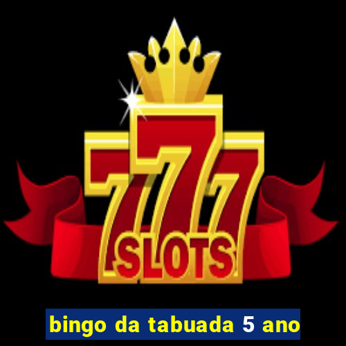 bingo da tabuada 5 ano
