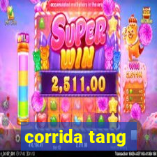 corrida tang