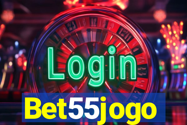Bet55jogo