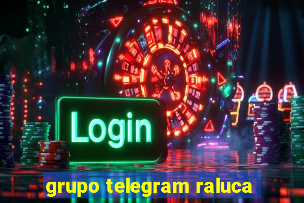 grupo telegram raluca