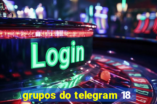 grupos do telegram 18