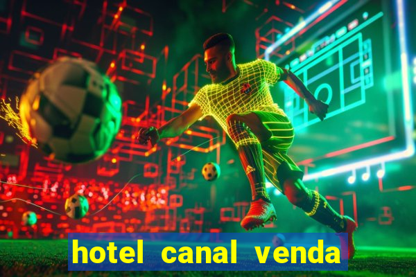 hotel canal venda nova do imigrante