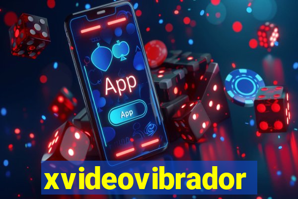 xvideovibrador