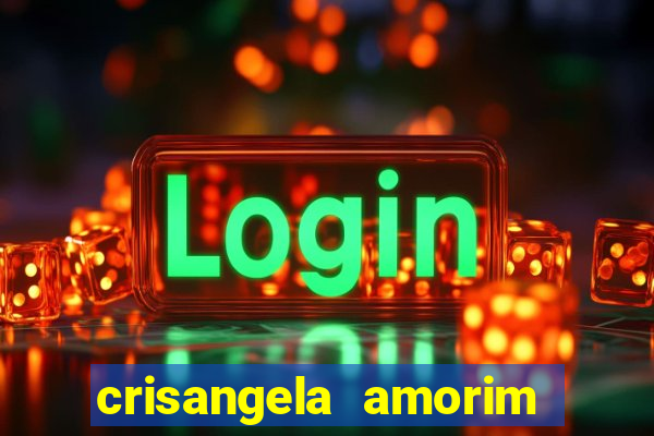 crisangela amorim dos santos